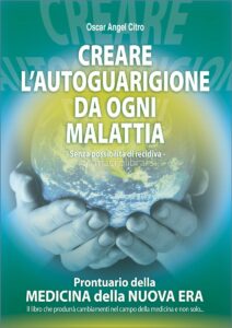 Libro - Creare l'Autoguarigione da ogni malattia